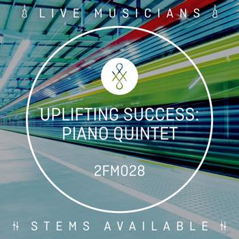 Uplifting Success - Piano Quintet