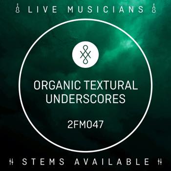 Organic Textural Underscores