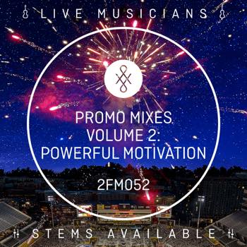 Promo Mixes Volume 2: Powerful Motivation