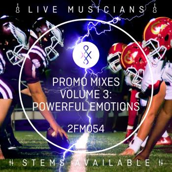 Promo Mixes Volume 3: Powerful Emotions
