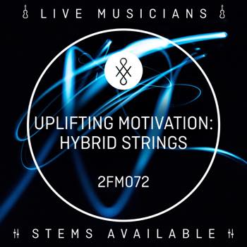 Uplifting Motivation: Hybrid Strings