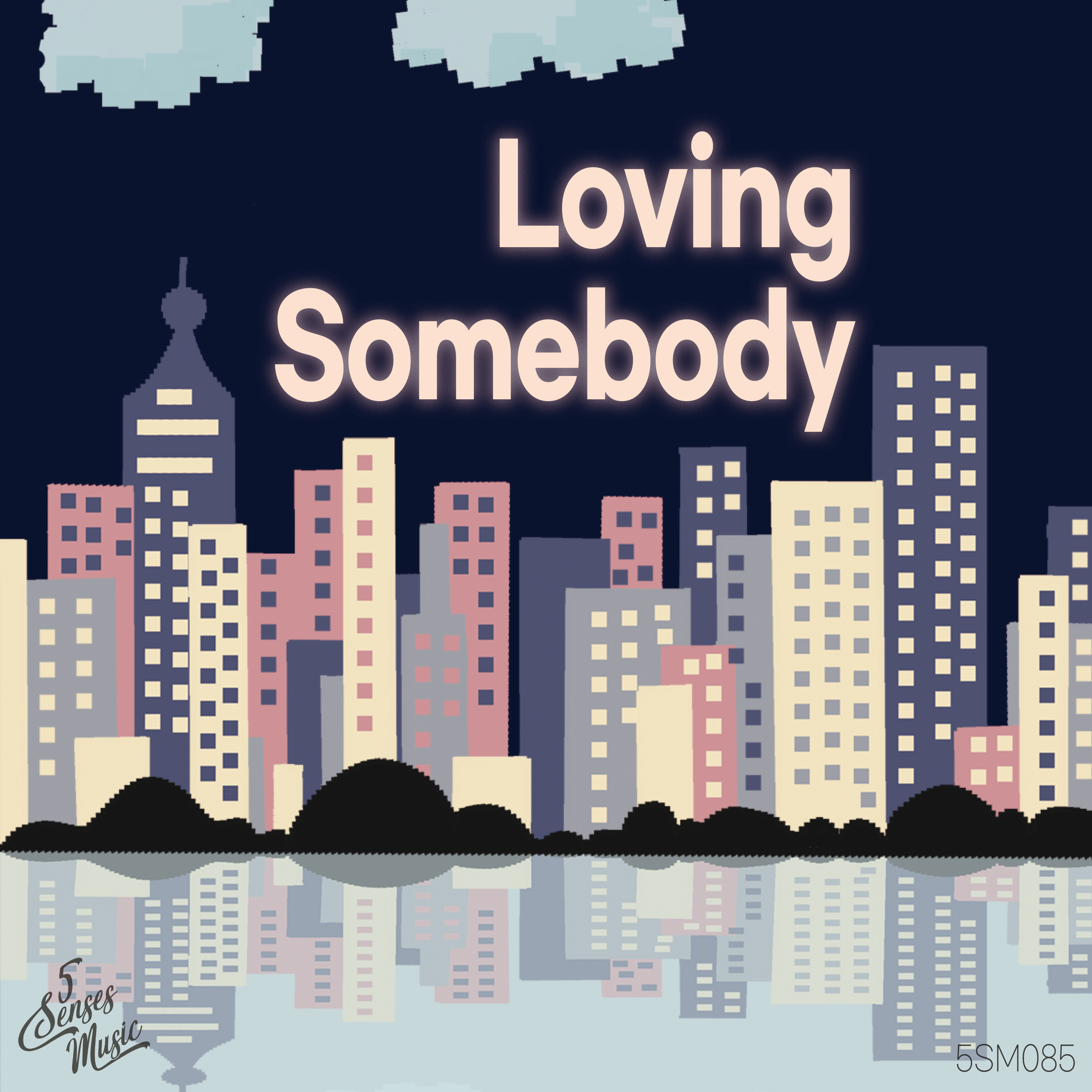 Loving Somebody
