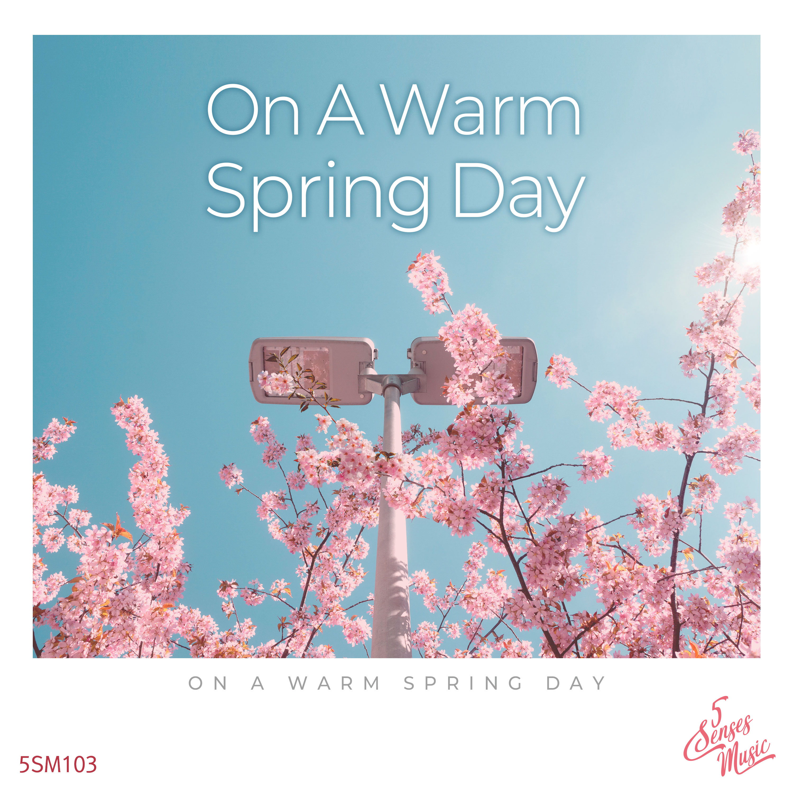 On A Warm Spring Day