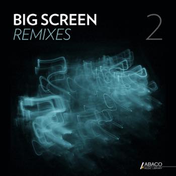 Big Screen Remixes 2