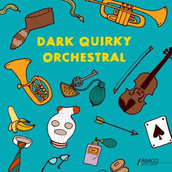 Dark Quirky Orchestral