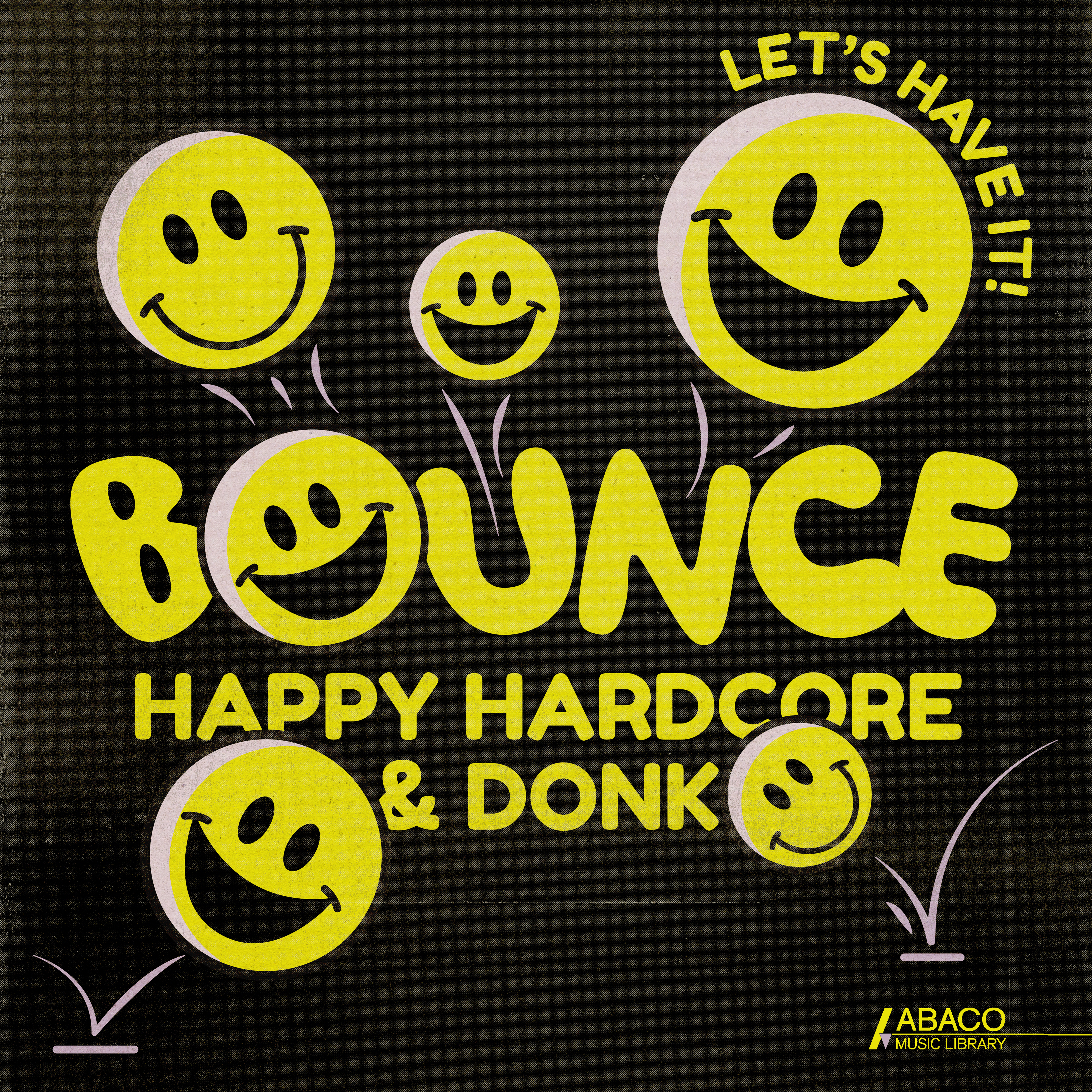 Bounce: Happy Hardcore & Donk