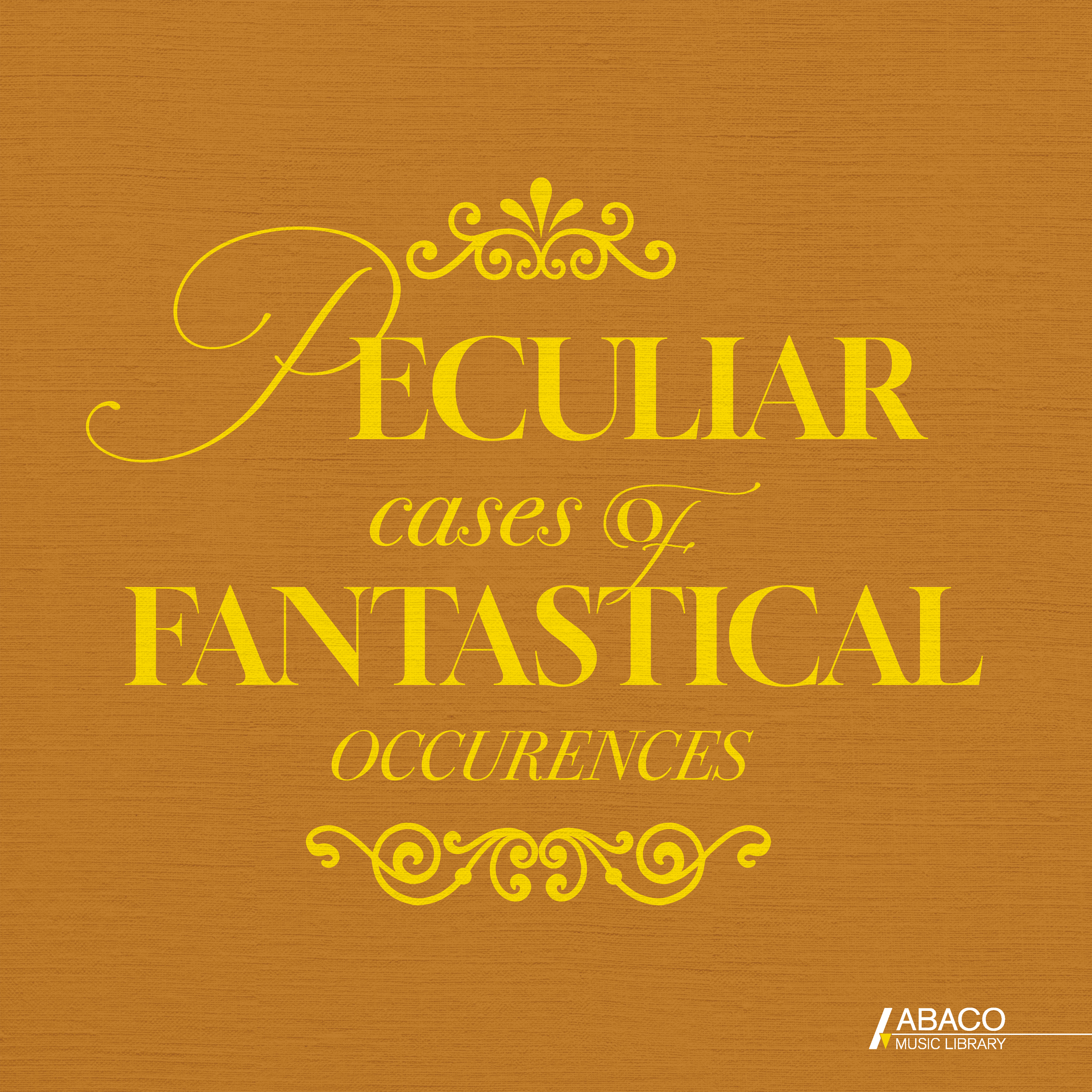 Peculiar Cases Of Fantastical Occurences