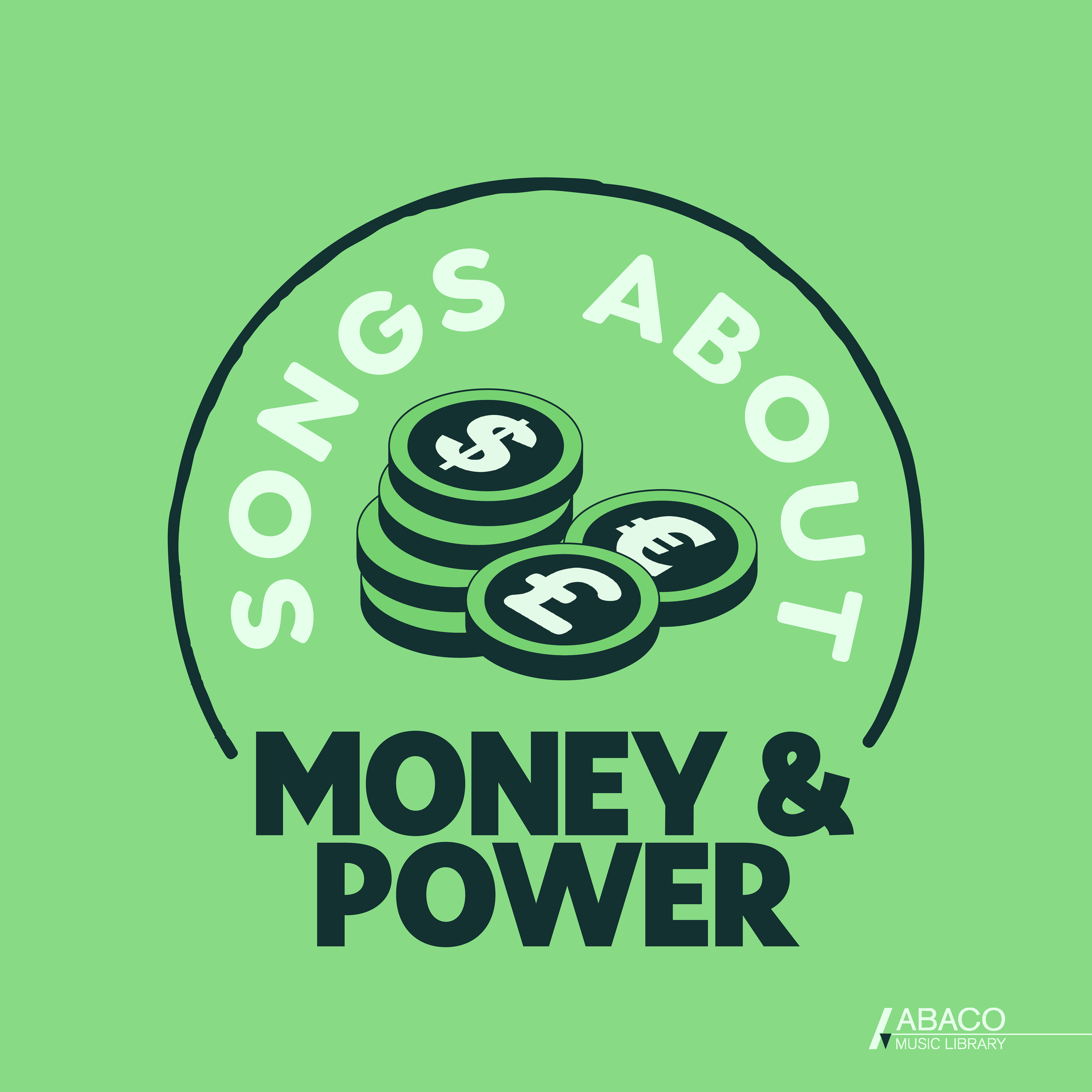 Songs About: Money And Power