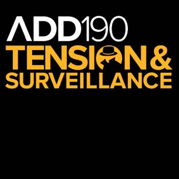 TENSION & SURVEILLANCE