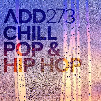 CHILL POP & HIP HOP