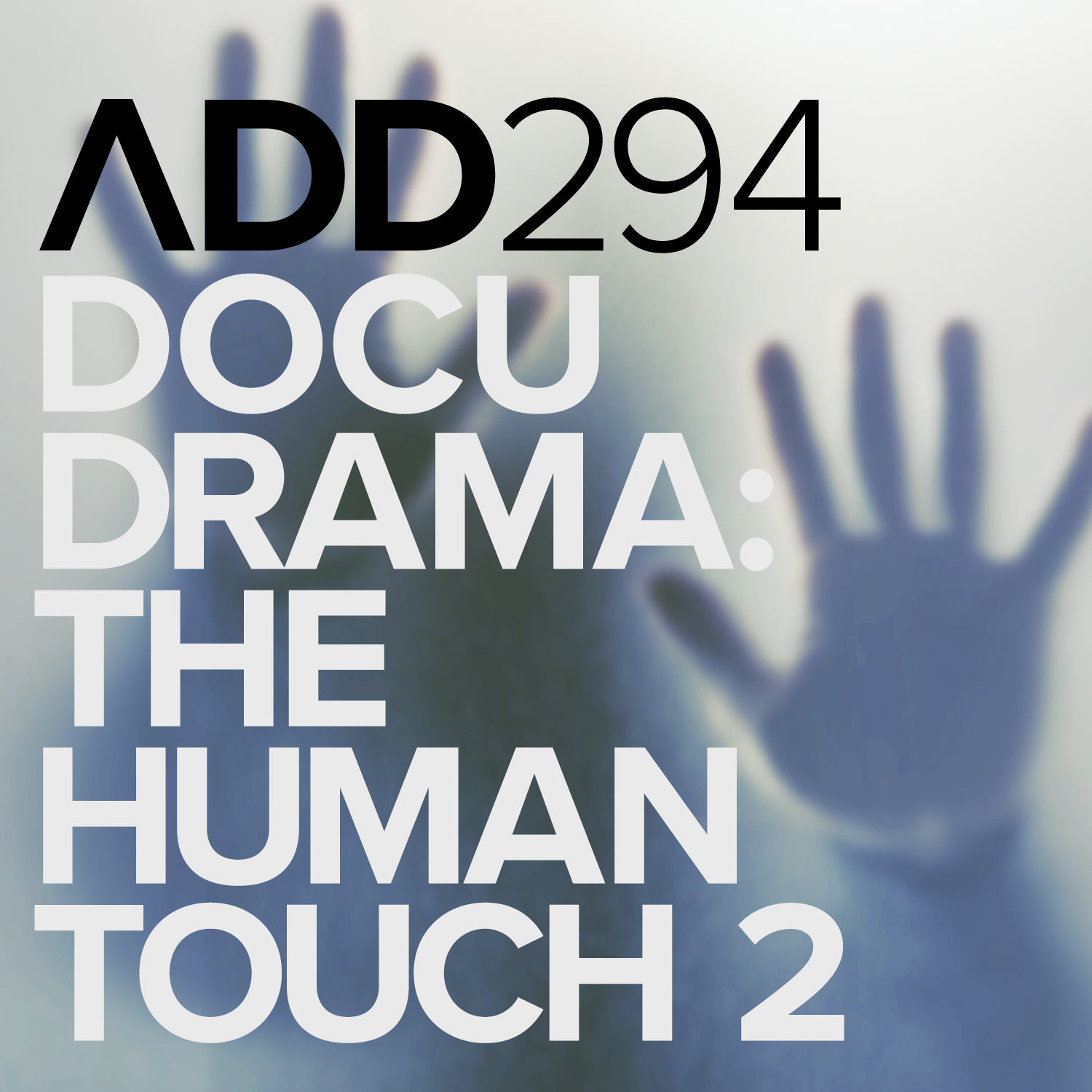 DOCUDRAMA:THE HUMAN TOUCH 2