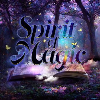 SPIRIT OF MAGIC
