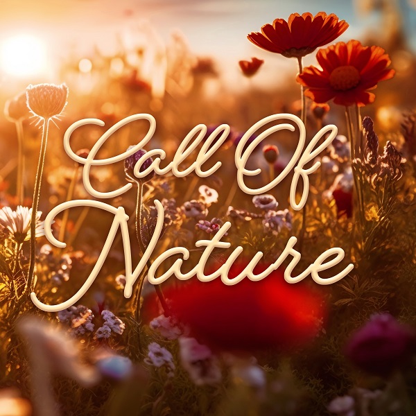 CALL OF NATURE