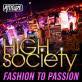 High Society - Fashion To Passion