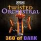 Twisted Orchestral - 360º Of Dark