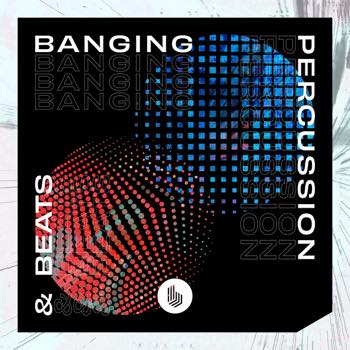 Banging Percussions and Beats