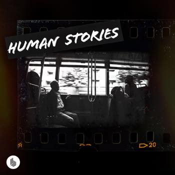Human Stories