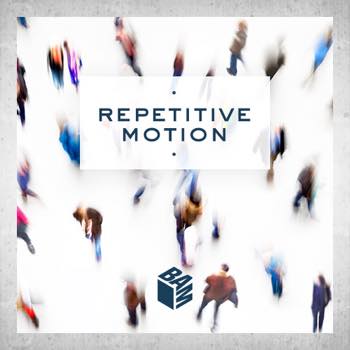 Repetitive Motion