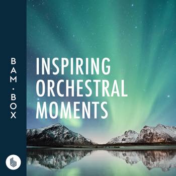 Inspring Orchestral Moments