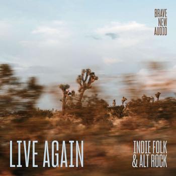 Live Again: Indie Folk & Alt Rock