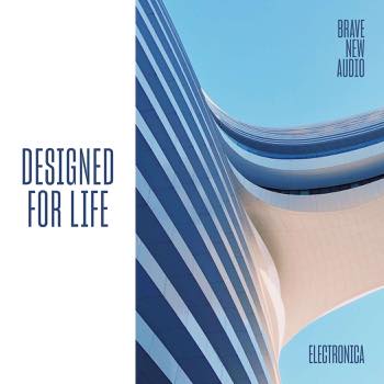 Designed for Life: Electronica