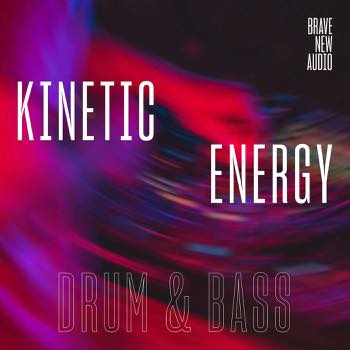 Kinetic Energy: Drum & Bass