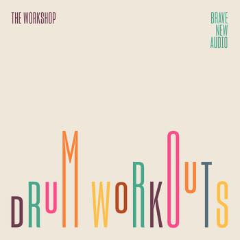 - The Workshop: Drum Workouts