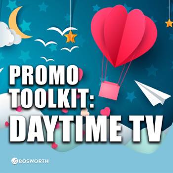 Promo Toolkit - Daytime TV