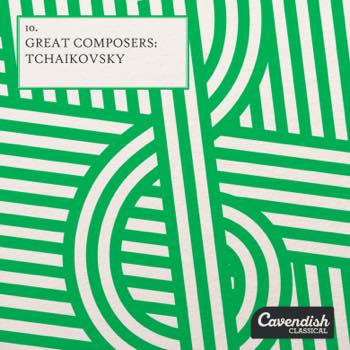 Great Compowers : Tchaikovsky