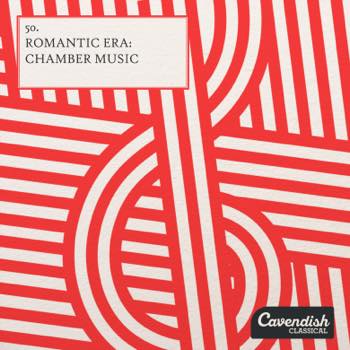 Romantic Era | Chamber Music