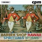 Barber Shop/Hawaii/Spirituals/Hyms