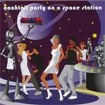 Cocktail Party On A Space Station