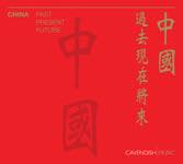 China. Past, Present, Future II