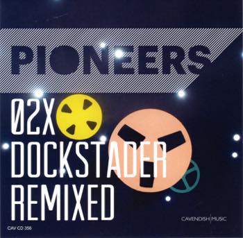 Pioneer 02x : Dockstader Remixed