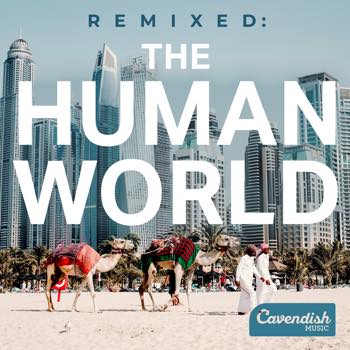 Remixed: The Human World