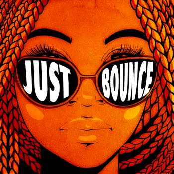 JUST BOUNCE