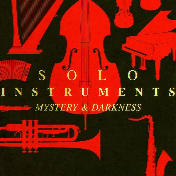 SOLO INSTRUMENTS - MYSTERY AND DARKNESS