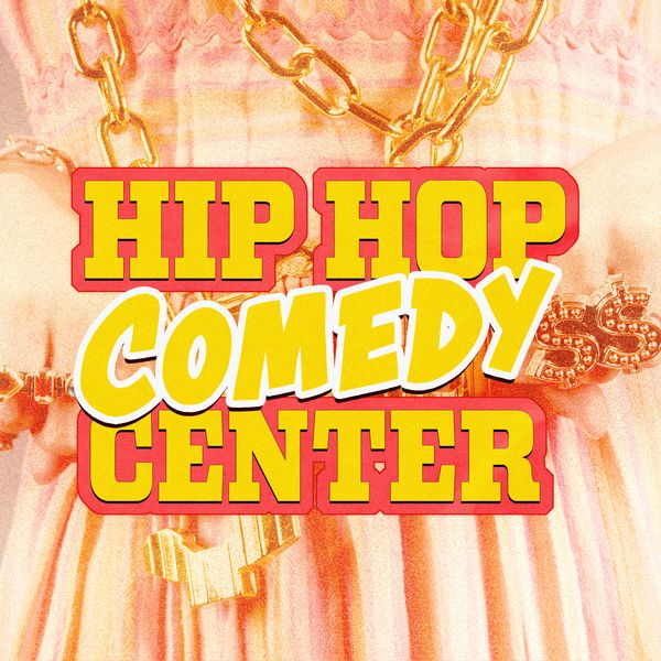 HIP HOP COMEDY CENTER