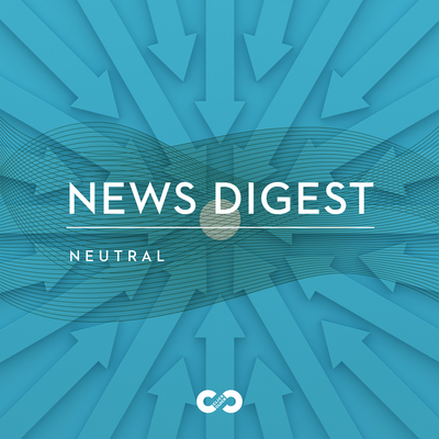 Neutral: News Digest