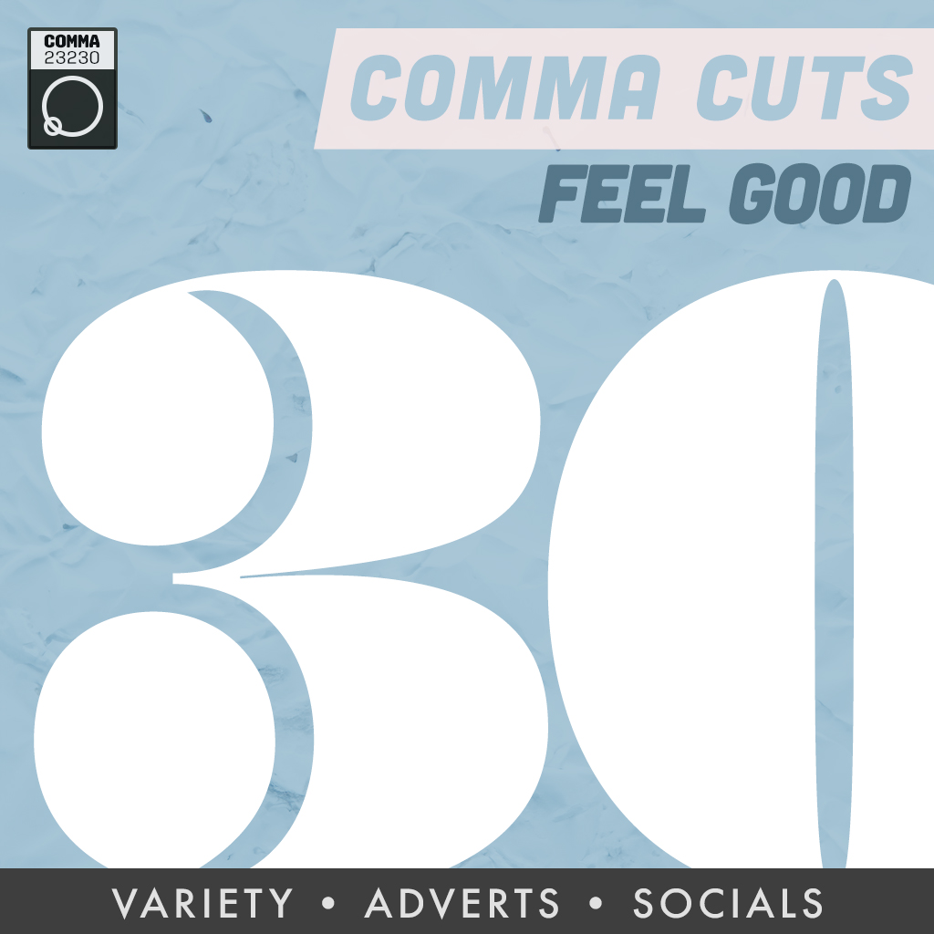 Comma Cuts :30 Feel Good