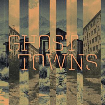 Ghost Towns