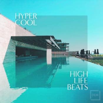 Hyper Cool High Life Beats