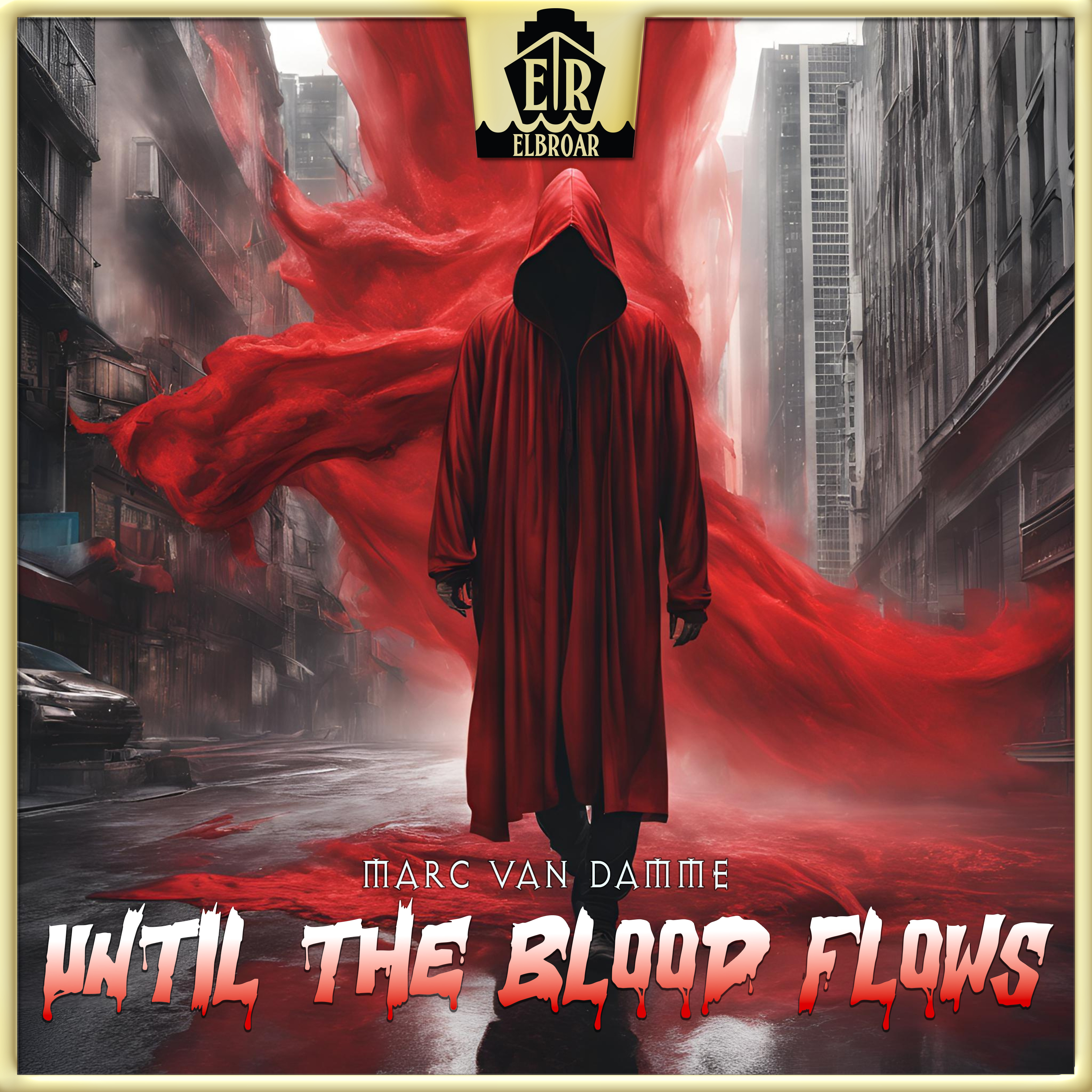 Until The Blood Flows