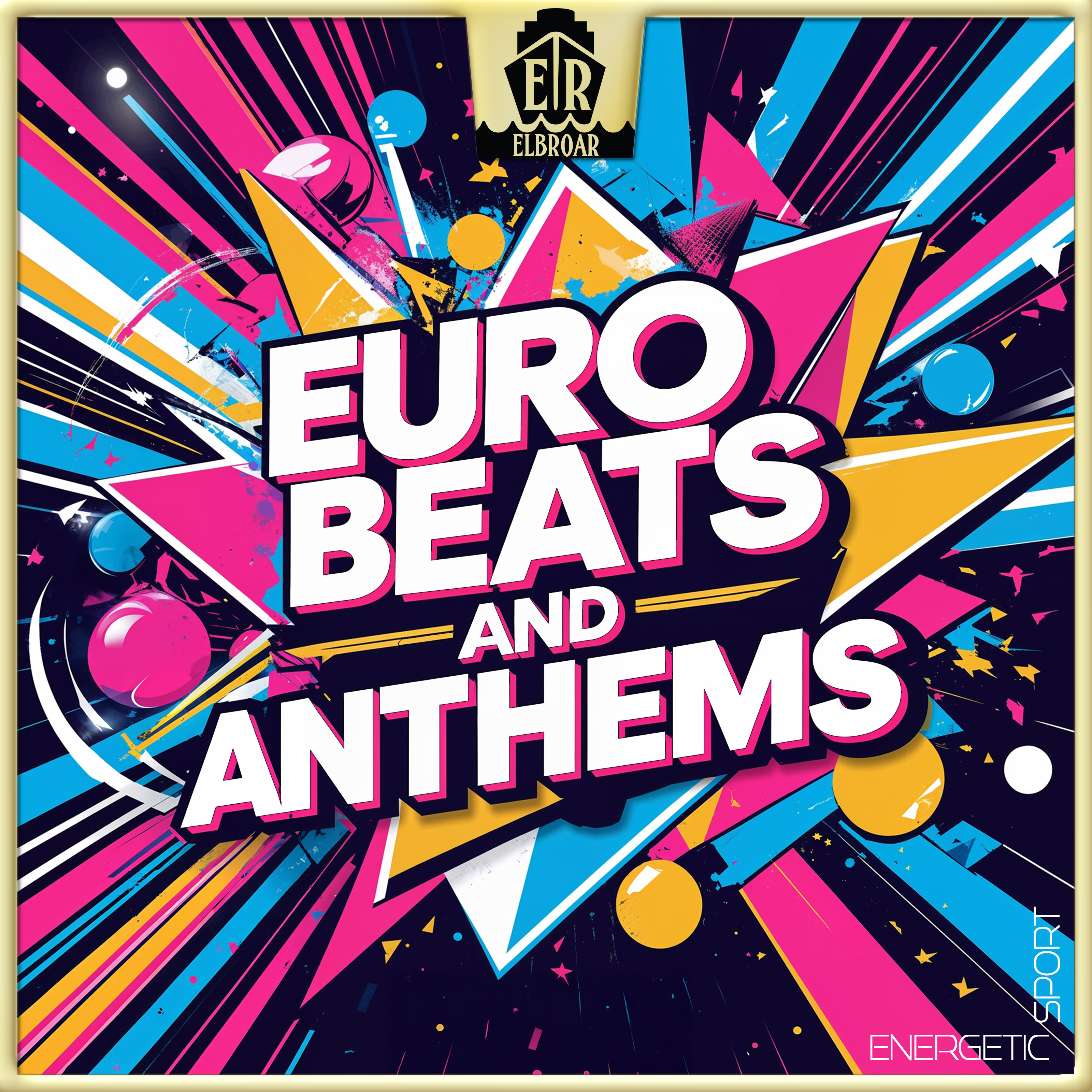 Euro Beats And Anthems
