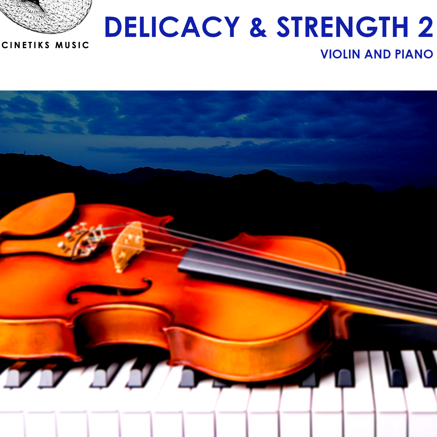 Delicacy and Strength 2 - violin and piano