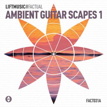 Ambient Guitar-Scapes 1