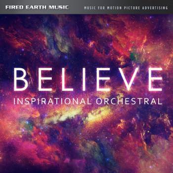 Believe: Inspirational Orchestral