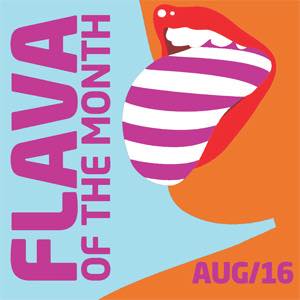 Flava Of The Month Aug 16