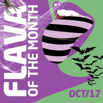 Flava Of The Month Oct 17