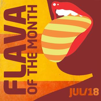 Flava Of The Month Jul 18